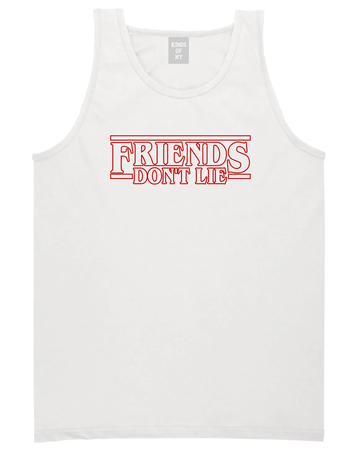 Friends Dont Lie Mens Tank Top Shirt